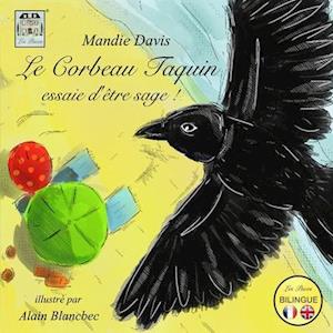 Le Corbeau Taquin essaie d'être sage !