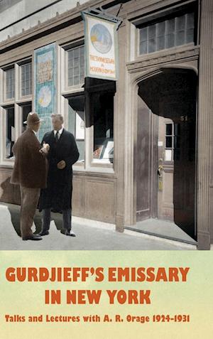 Gurdjieff's Emissary in New York