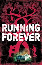 Running Forever: A Single Revenge, a Life on the Run 