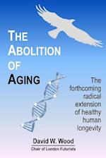 The Abolition of Aging