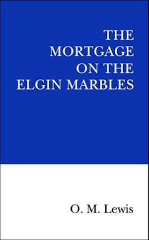 The Mortgage on the Elgin Marbles