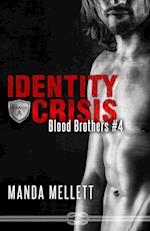 Identity Crisis (Blood Brothers #4)
