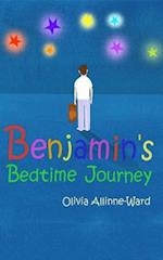 Benjamin's Bedtime Journey : A story to help your child fall asleep quickly and gently