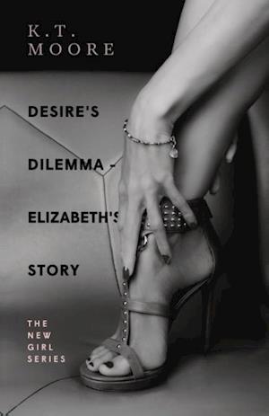 Desire's Dilemma Series - Elizabeth's Story