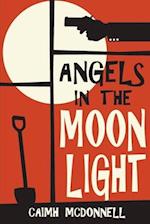 Angels in the Moonlight: A prequel to The Dublin Trilogy 
