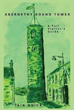 Abernethy Round Tower A Full Visitor's Guide 