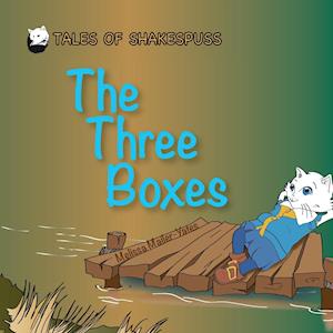 The Three Boxes - Tales of Shakespuss