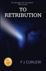 To Retribution