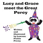 Lucy and Grace Meet the Great Percy.