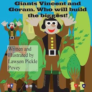 Giants Vincent and Goram. Who Will Build the Biggest!