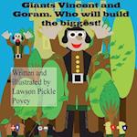 Giants Vincent and Goram. Who Will Build the Biggest!