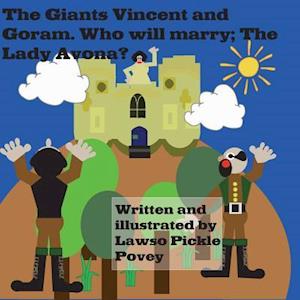 The Giants Vincent and Goram. Who Will Marry the Lady Avona?