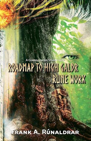 Roadmap to High Galdr Rune Work