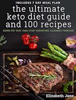 The Ultimate Keto Diet Guide & 100 Recipes