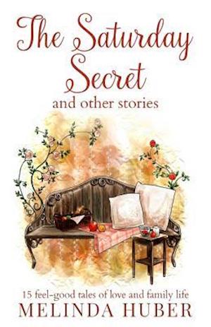 The Saturday Secret and Other Stories