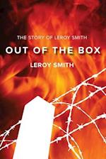 Out of the Box - The Story of Leroy Smith