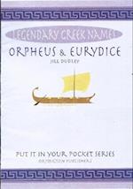 Orpheus & Eurydice