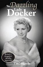 The Dazzling Lady Docker