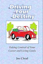 Driving Your Destiny