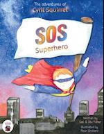 The Adventures of Cyril Squirrel- SOS Superhero