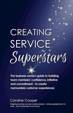 Creating Service Superstars