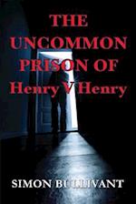 The Uncommon Prison of Henry V Henry