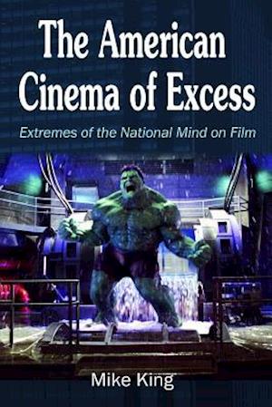 The American Cinema of Excess