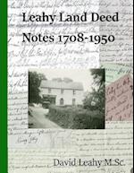 Leahy Land Deed Notes 1708-1950