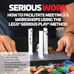 How to Facilitate Meetings & Workshops Using the Lego Serious Play Method