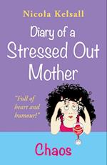 Diary of a Stressed Out Mother