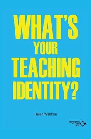 What's Your Teaching Identity