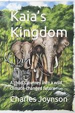 Kaia's Kingdom: A child's journey into a wild, climate-changed future 