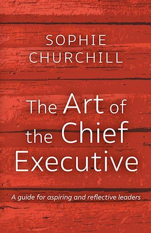 The Art of the Chief Executive