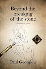 Beyond the Breaking of the Stone