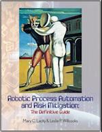 Robotic Process Automation and Risk Mitigation