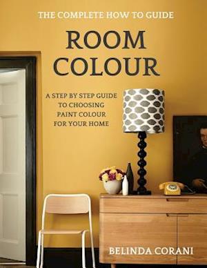 Room Colour - The Complete How to Guide