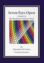 Seven Eyes Open: A Study Of The Revelation Of Jesus Christ: (Fourth Edition) 