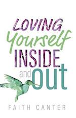 Loving Yourself Inside and Out