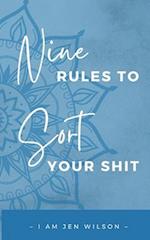 9 Rules to Sort Your Shit: I Am | Sorting My Shit 