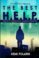 Young People Matter the Best H.E.L.P Book (Holistic Examples of Learned Practice)