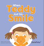 When Teddy Lost His Smile 