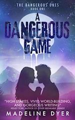 Dangerous Game: The Dangerous Ones