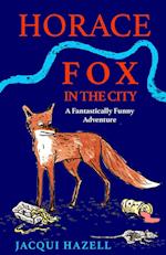 Horace Fox in the City 