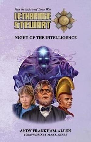 Lethbridge-Stewart: Night of the Intelligence