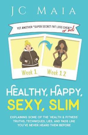 Healthy, Happy, Sexy, Slim