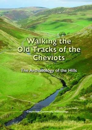 Walking the Old Tracks of the Cheviots