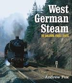 West German Steam in Colour 1955-1975