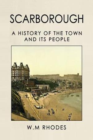 Scarborough a History of the Town and Its People