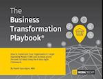 The Business Transformation Playbook: How to Implement your Organization's Target Operating Model (TOM) and Achieve a Zero percent Fail Rate Using the