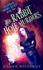 The Rabbit Hole Murders: A Paranormal Cozy Witch Mystery 